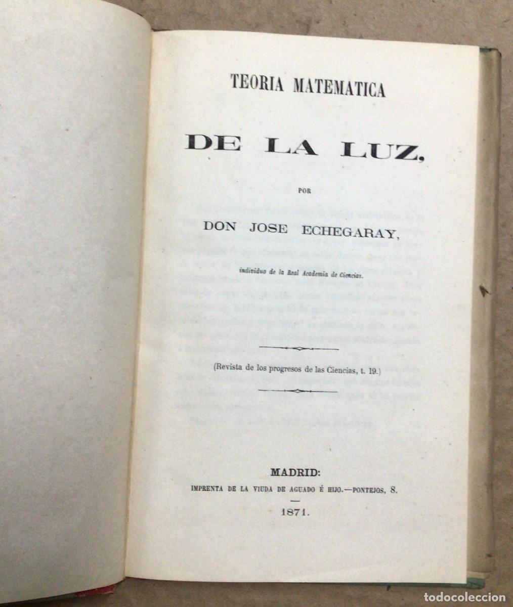 Libros antiguos: JOS&Eacute; ECHEGARAY - TEOR&Iacute;A MATEM&Aacute;TICA DE LA LUZ - 1871 - Foto 1