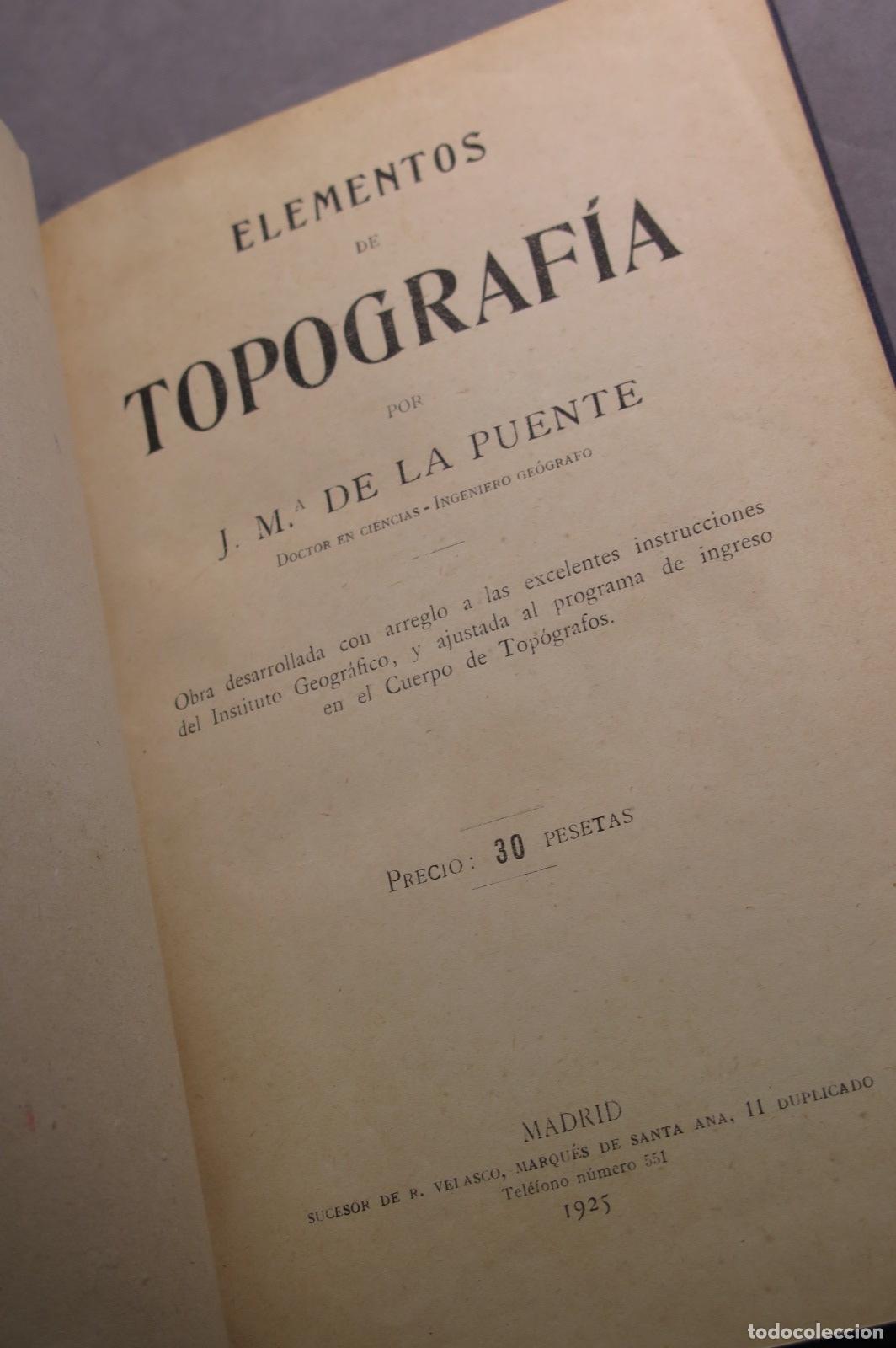 Libros antiguos: 1925.- Elementos de Topograf&iacute;a. Puente - Foto 2
