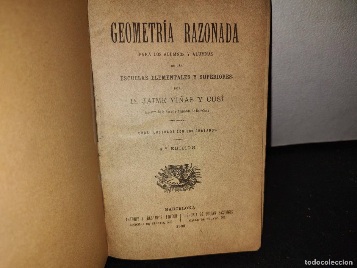Libros antiguos: 63- GEOMETR&Iacute;A RAZONADA - JAIME VI&Ntilde;AS - 1902 - Foto 3