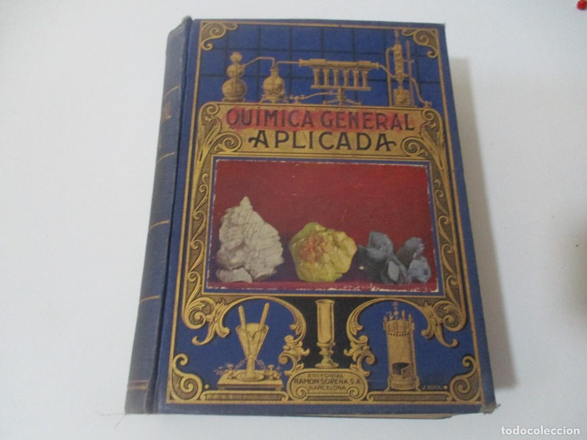 Libros antiguos: LUIS POSTIGO Qu&iacute;mica General aplicada W17262 - Foto 1