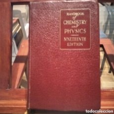 Libros antiguos: HANDBOOK OF CHEMISTRY AND PHYSICS.NINETEENTH EDITON 1934-CHEMICAL RUBBER PUBLISHING. Lote 391185194