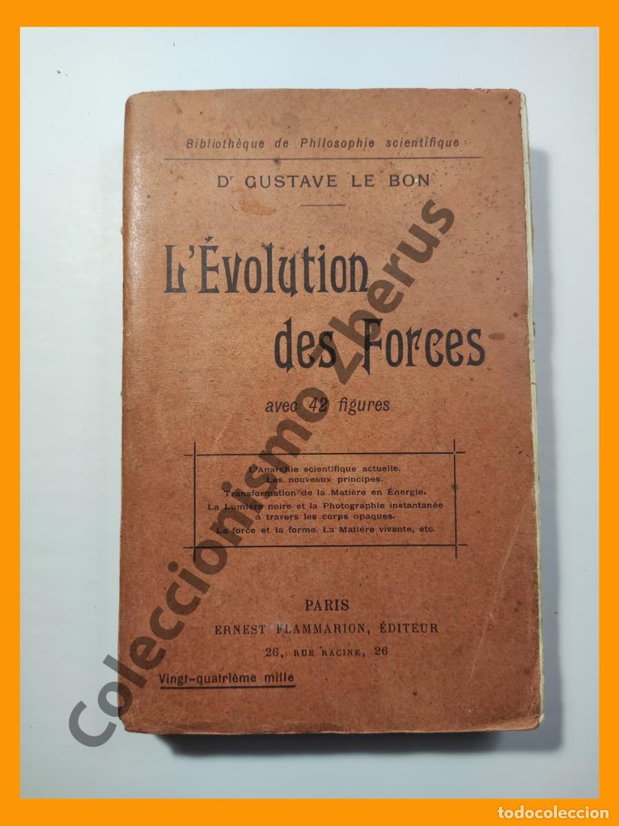 Libros antiguos: LEvolution Des Forces - Gustave le Bon - Foto 1