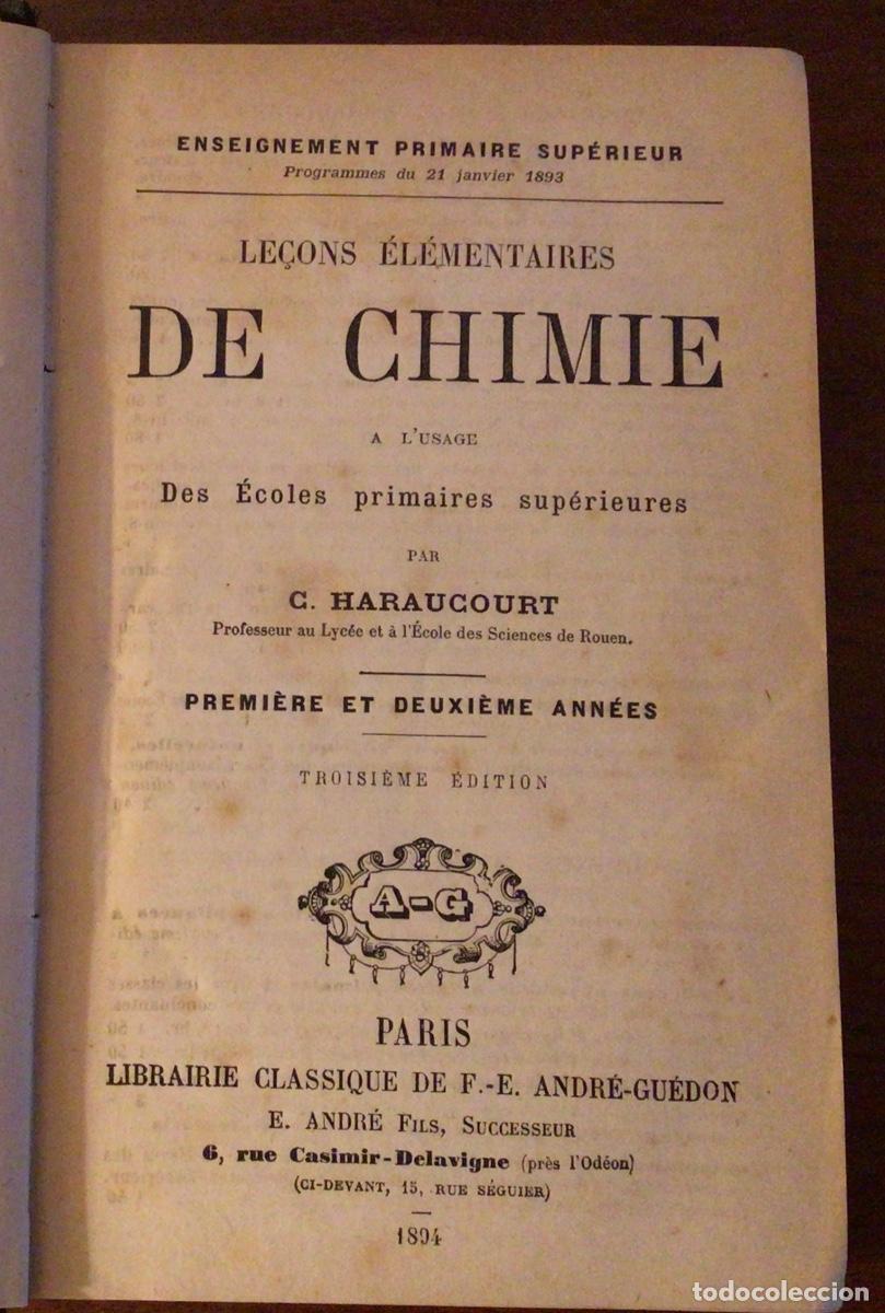 Libros antiguos: Le&ccedil;ons elementaires de chimie. C. Haraucourt. Paris, 1894. - Foto 2
