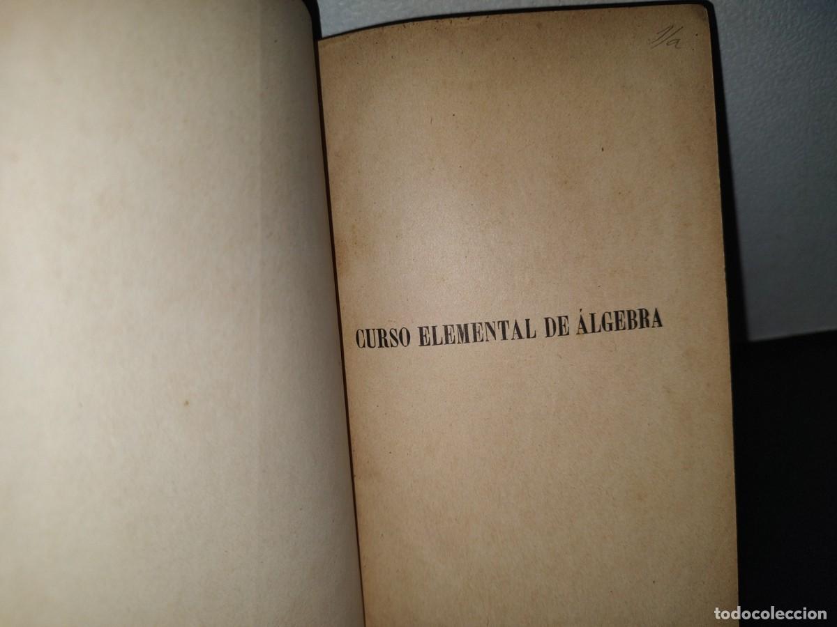 Libros antiguos: 64- CURSO ELEMENTAL DE &Aacute;LGEBRA - ARTURO A. LAMADRID - 1913 - Foto 3