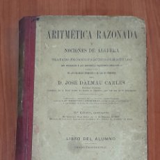 Libros antiguos: LIBRO ARITMÉTICA RAZONADA Y NOCIONES DE ÁLGEBRA 1906. Lote 393886944