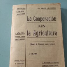 Libros antiguos: LA COOPERACIÓN EN LA AGRICULTURA. 1909. 2* VOLUMEN.. Lote 396275789