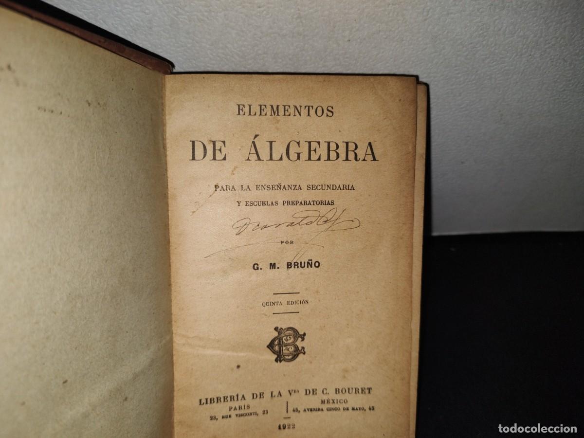 Libros antiguos: 68- ELEMENTOS DE &Aacute;LGEBRA - G. M. BRU&Ntilde;O - 1922 - Foto 4