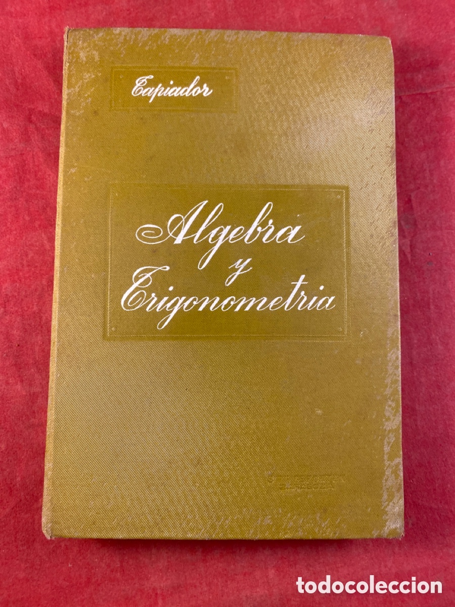 Libros antiguos: &Aacute;LGEBRA Y TRIGONOMETR&Iacute;A - Foto 1
