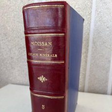 Libros antiguos: TRAITÉ DE CHIMIE MINÉRALE METAUX 1906 MOISSAN QUIMICA. Lote 397990879