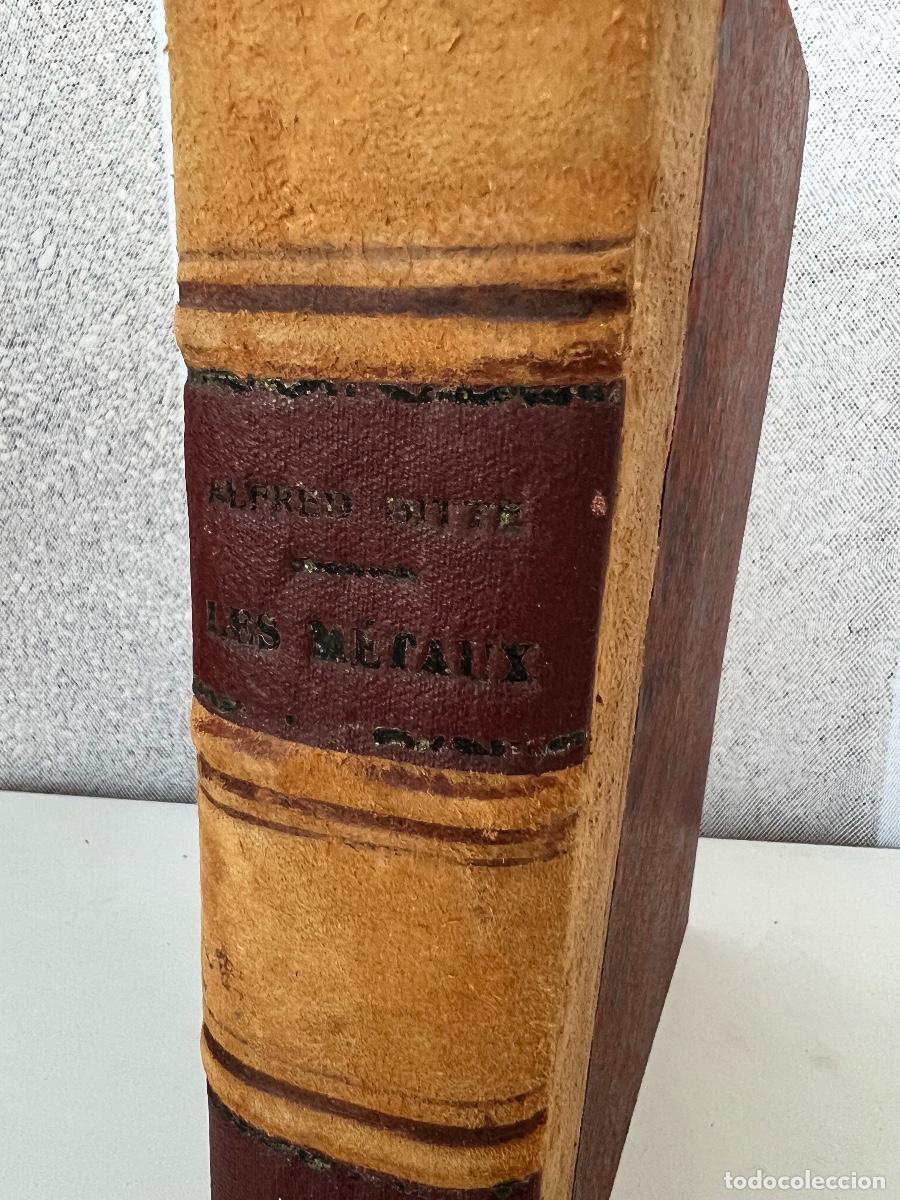 Libros antiguos: LES METAUX LE&Ccedil;ONS ALFRED DITTE 1891 - Foto 2