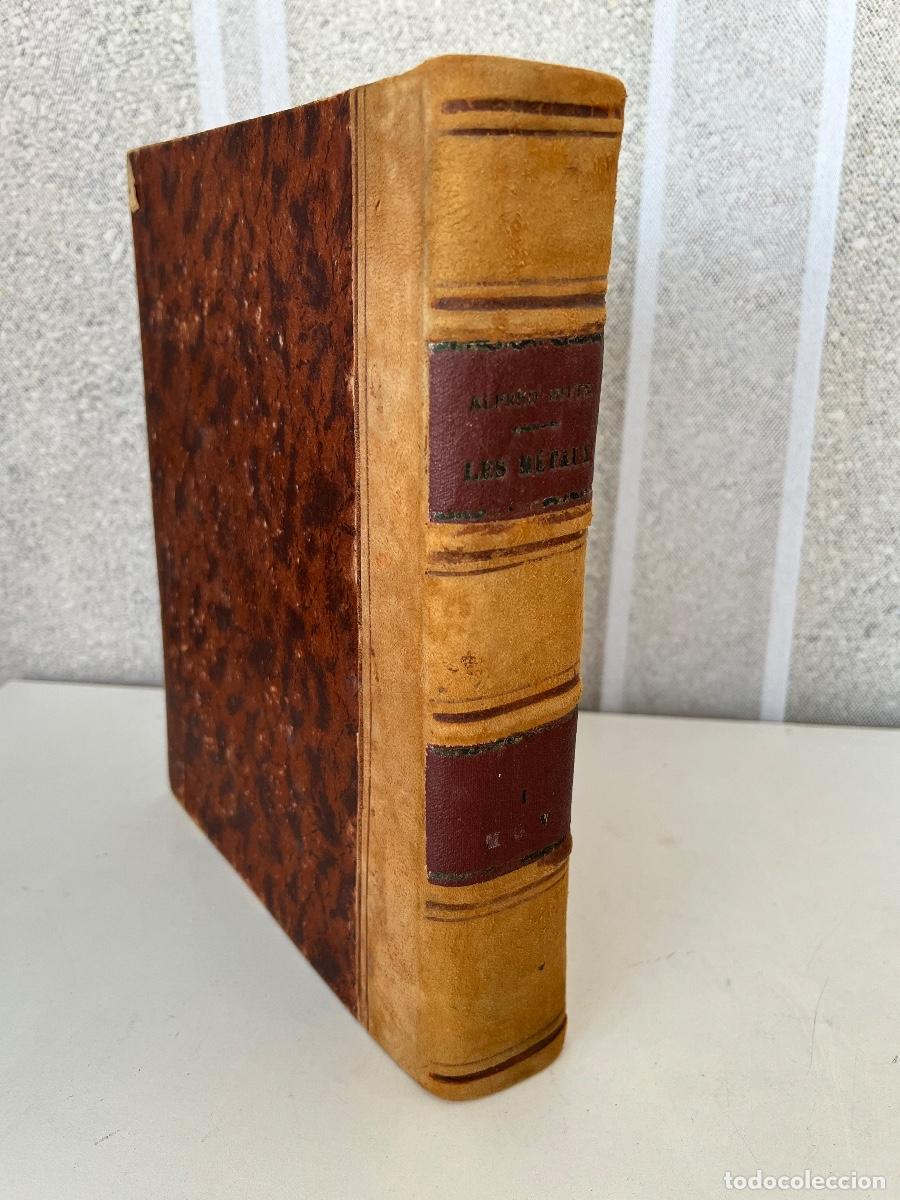 Libros antiguos: LES METAUX LE&Ccedil;ONS ALFRED DITTE 1891 - Foto 3