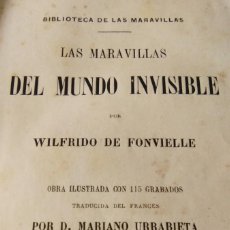 Libros antiguos: LAS MARAVILLAS DEL MUNDO INVISIBLE - WILFRIDO DE FONVIELLE - 1870 - OBRA ILUSTRADA CON 115 GRABADOS. Lote 398210179
