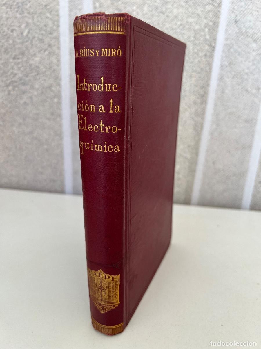 Libros antiguos: INTRODUCCION A LA ELECTROQUIMICA A. RIUS Y MIR&Oacute; ED. CALPE 1922 - Foto 1