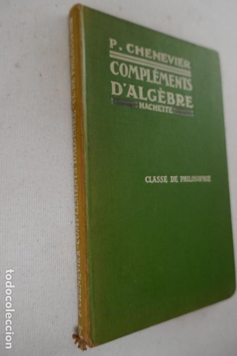 Libros antiguos: Pierre Chenevier. Cours dalg&egrave;bre - classes de math&eacute;matiques (en franc&eacute;s) 1931 - Foto 2