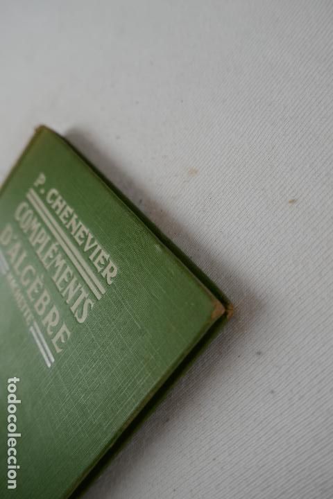 Libros antiguos: Pierre Chenevier. Cours dalg&egrave;bre - classes de math&eacute;matiques (en franc&eacute;s) 1931 - Foto 3