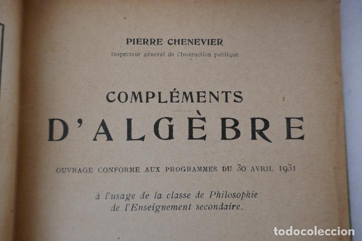 Libros antiguos: Pierre Chenevier. Cours dalg&egrave;bre - classes de math&eacute;matiques (en franc&eacute;s) 1931 - Foto 5