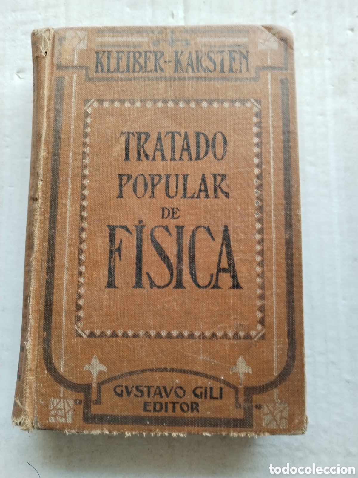 Antiquarische B&uuml;cher: TRATADO POPULAR DE FISICA 1918/KLEIBER-KASTEN