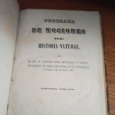 Libros antiguos: PROGRAMA DE NOCIONES DE HISTORIA NATURAL. MONTELLS Y NADAL. SEVILLA 1866.FIRMADO