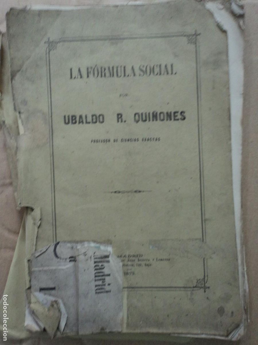 Libri antichi: La formula Social - Ubaldo R. Qui&ntilde;ones - profesor de ciencias exactas - Madrid 1873
