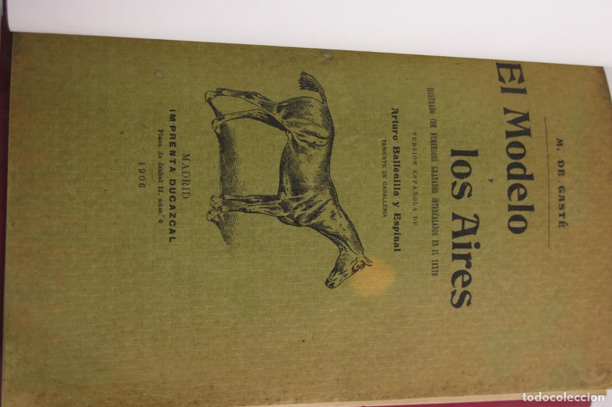 Libros antiguos: 1906. EL MODELO Y LOS AIRES. GAST&Eacute; - Foto 2