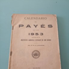 Libros antiguos: CALENDARIO DEL PAYES PARA 1953. BARCELONA 1952