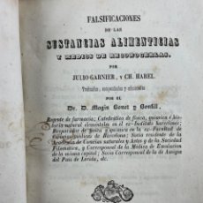 Libros antiguos: FALSIFICACIONES SUSTANCIAS ALIMETICIAS. JULIO GARNIER. MAGIN BONET BOFILL. 1846. Lote 402243524