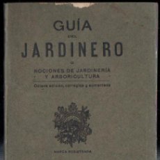 Libros antiguos: JUAN NONELL FEBRÉS : GUÍA DEL JARDINERO. Lote 402259494