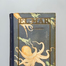 Libros antiguos: EL MAR. LA VIDA SUBMARINA, CAPITÁN ARGÜELLO. SEIX & BARRAL, 1931. Lote 402377279
