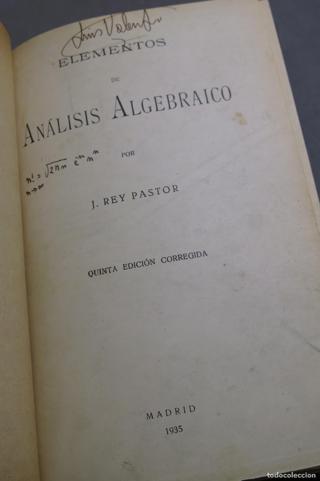 Libros antiguos: 1935. Elementos de an&aacute;lisis algebraico. J.Rey Pastor - Foto 2