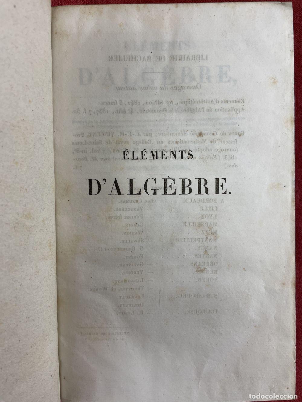 Libros antiguos: ELEMENTOS DE ALGEBRA. M BOUDON. 9A EDICION. PARIS. 1843 - Foto 2