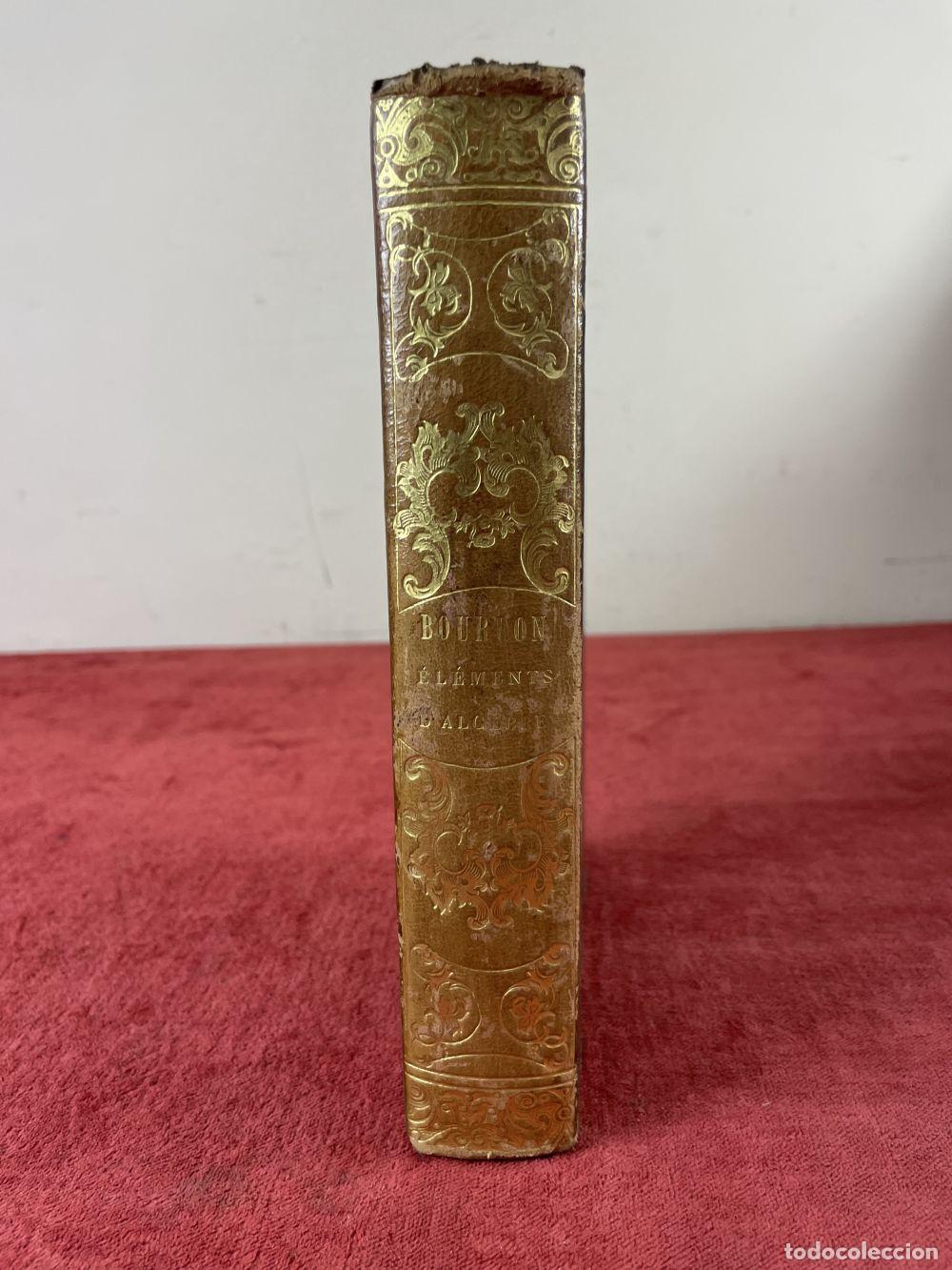 Libros antiguos: ELEMENTOS DE ALGEBRA. M BOUDON. 9A EDICION. PARIS. 1843 - Foto 6