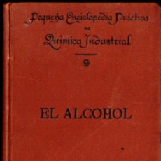 Libros antiguos: EDUARDO RICORD Y PUERTA : EL ALCOHOL (BAILLY BAILLIERE, 1899)
