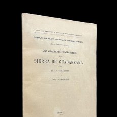 Libros antiguos: LOS GLACIARES CUATERNARIOS DE LA SIERRA DE GUADARRAMA - HUGO OBERMAIER Y JUAN CARANDELL (1917)