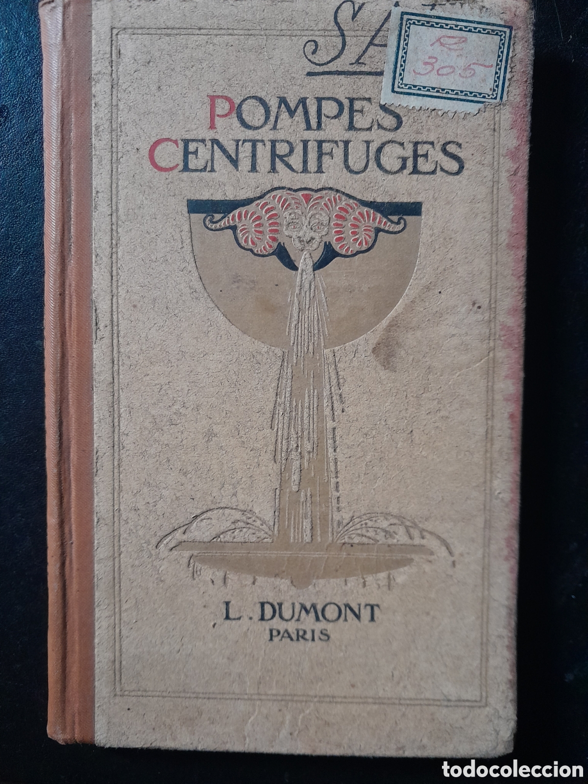 Libros antiguos: Pompes centrifuges l. Dumont 1913