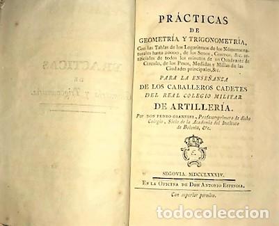 Libros antiguos: PEDRO GIANNINI ... PR&Aacute;CTICAS DE GEOMETR&Iacute;A Y TRIGONOMETR&Iacute;A ... 1784 - Foto 2