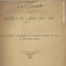 Libros antiguos: 4238.- TARRAGONA-CARTILLA DE REDUCCION DE KILOS A ARROBAS LIBRAS Y ONZAS-TARRAGONA 1886