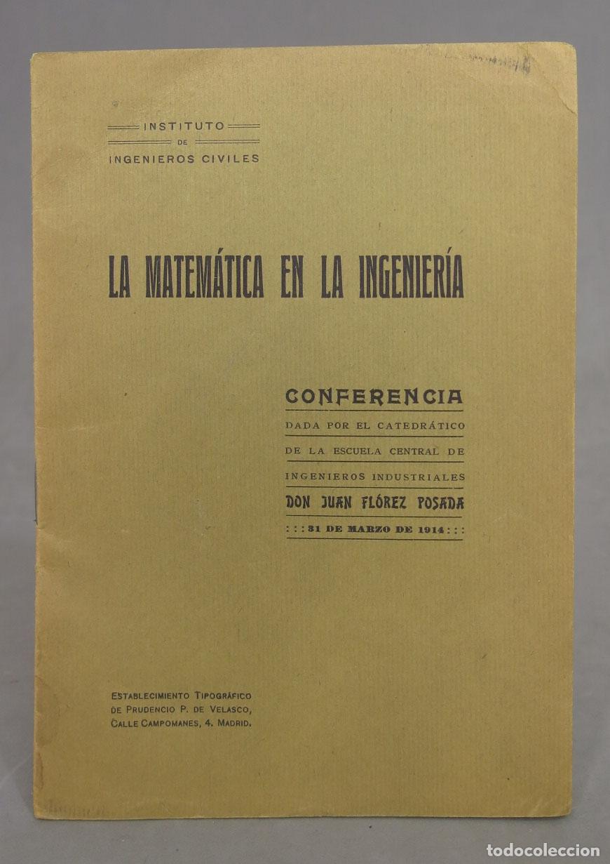 Libros antiguos: MATEMATICA EN LA INGENIERIA. FLOREZ POSADA. 1914 - Foto 1