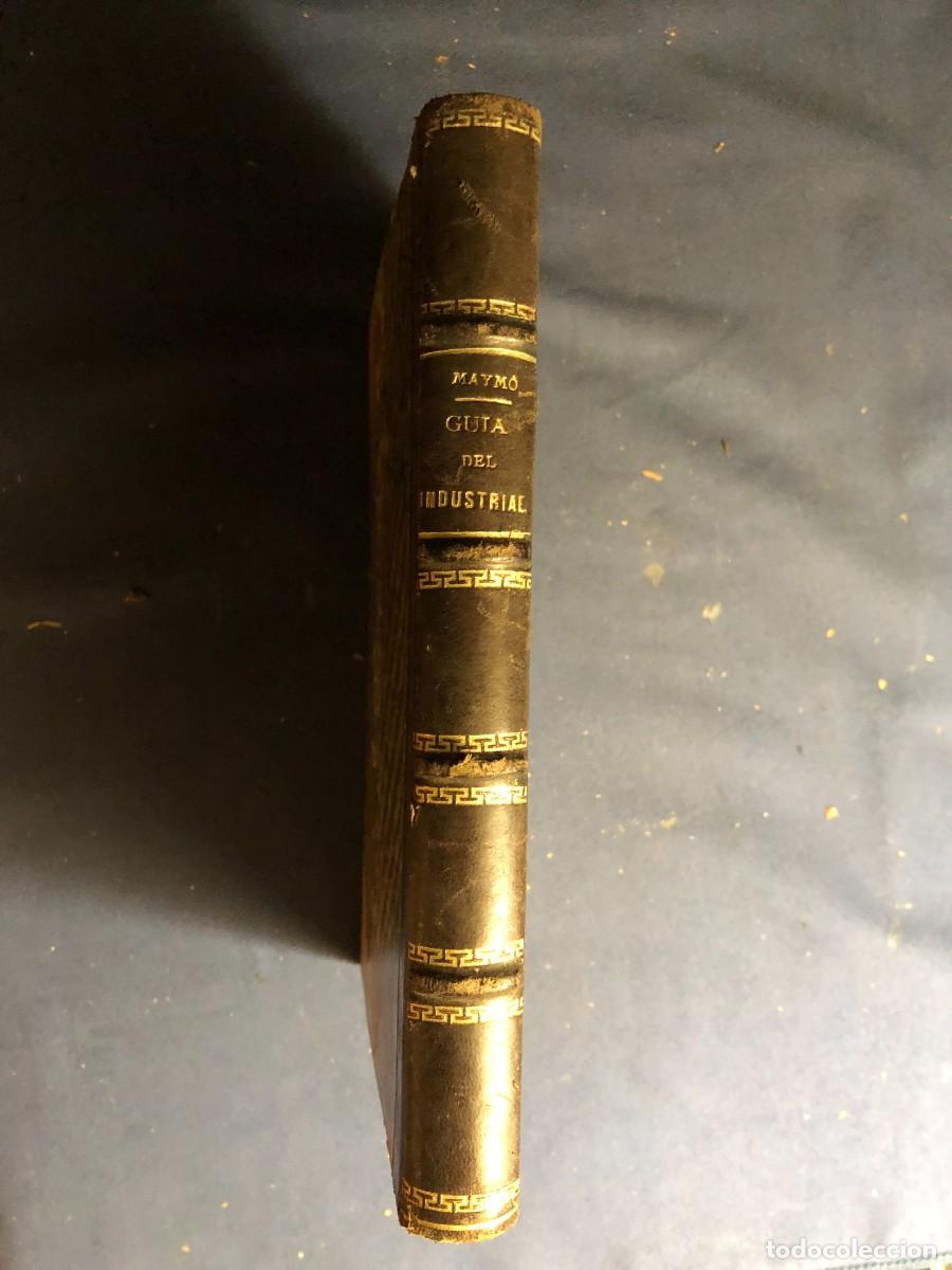 Libri antichi: MARIANO MAYMO: - GU&Iacute;A INDUSTRIAL. MANUAL DE MEC&Aacute;NICA APLICADA - (1901)