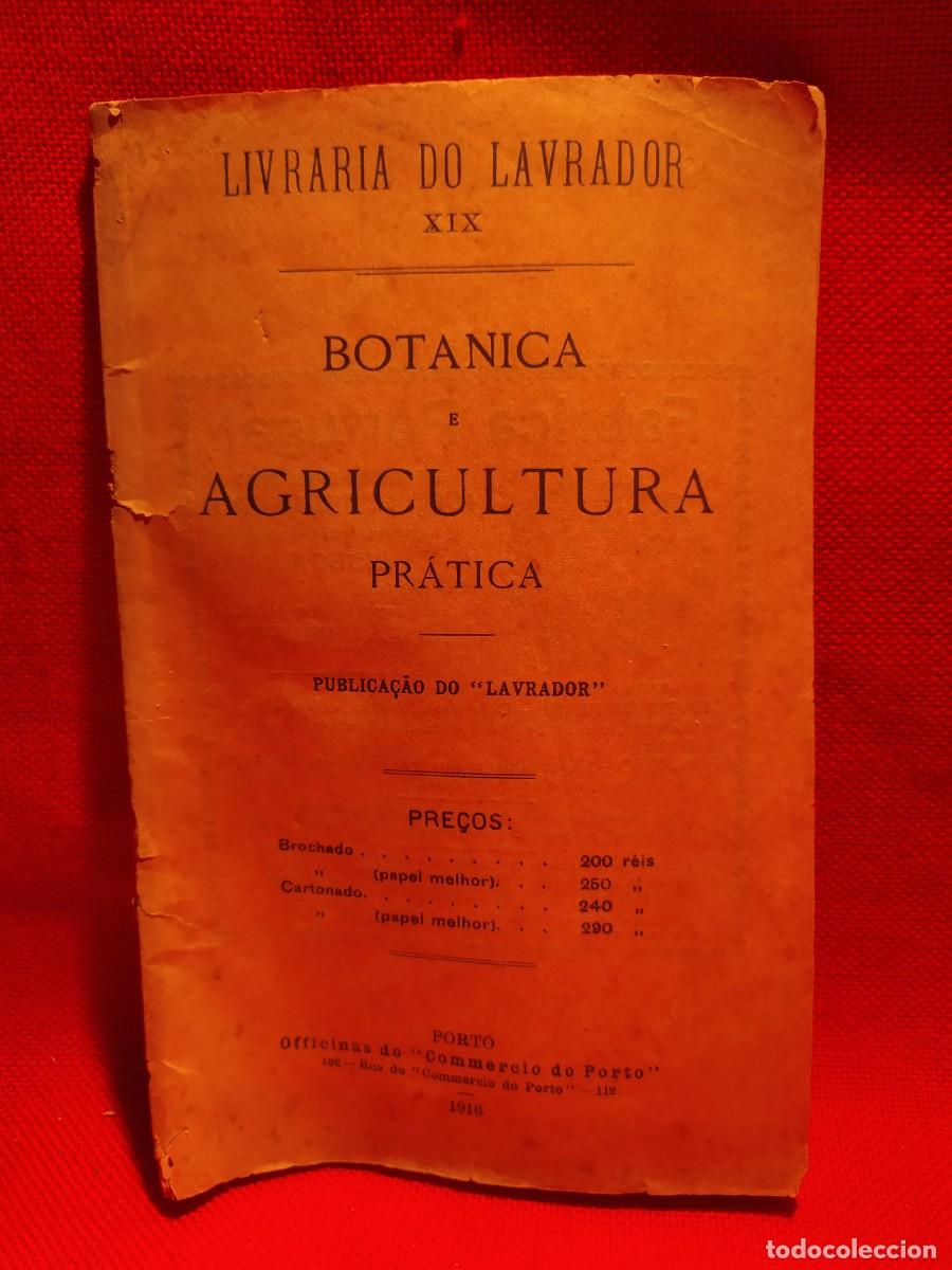 Libros antiguos: 1916. Botanica e agricultura pratica. - Foto 1