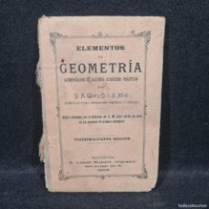 Libros antiguos: ELEMENTOS DE GEOMETRIA - A.LOPEZ ROBERT, IMPRESOR - AÑO 1903 / 25.174