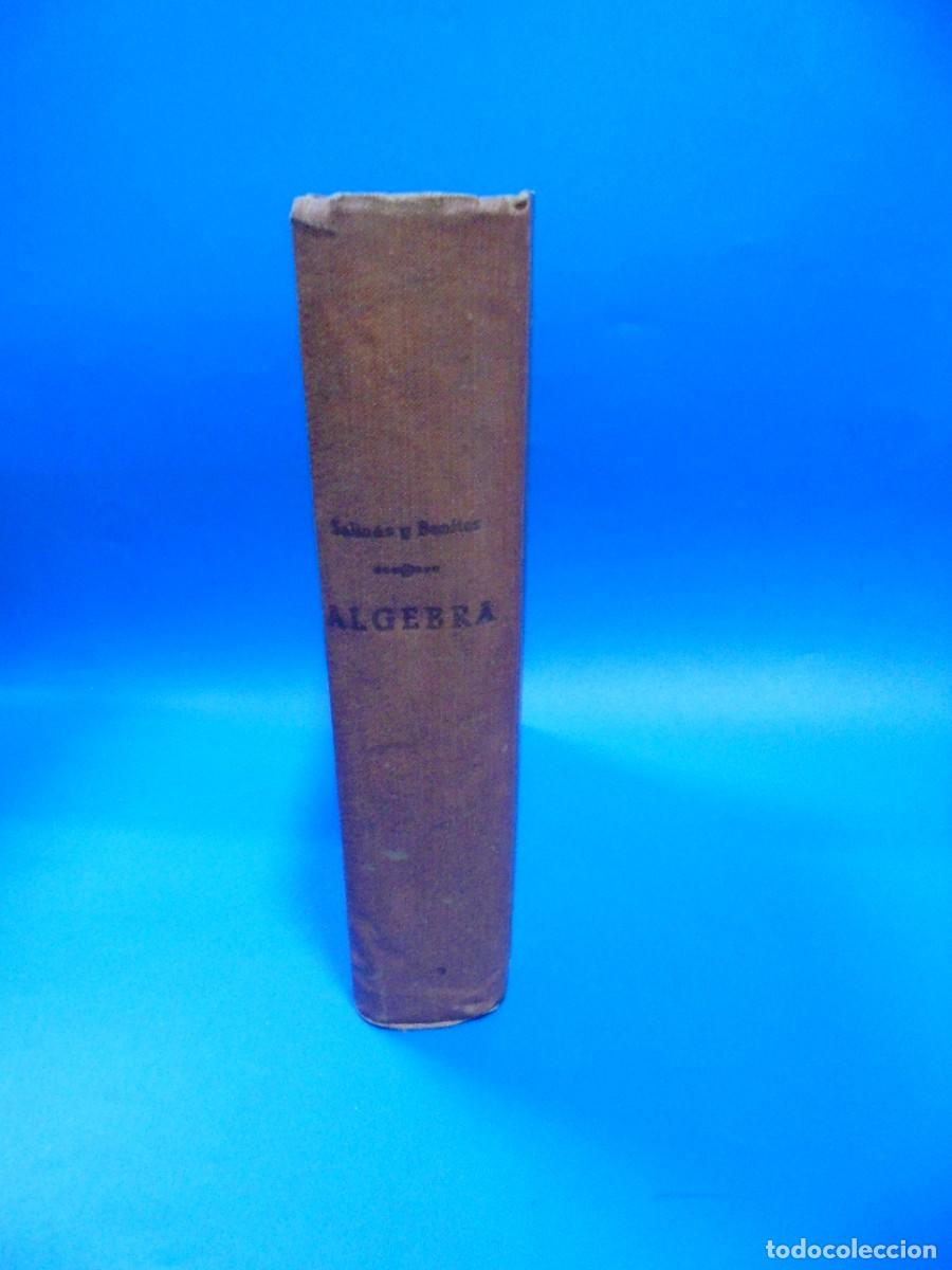 Libros antiguos: ALGEBRA. IGNACIO SALINAS Y ANGULO Y MANUEL BENITEZ Y PARODI. 1946. PAGS : 772. - Foto 5