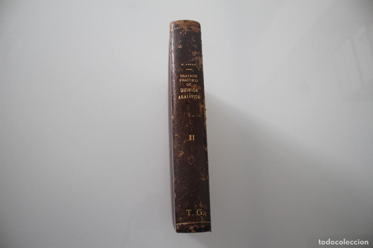 Old books: TRATADO PRACTICO DE QU&Iacute;MICA ANAL&Iacute;TICA D. MANUEL ABBAD MADRID 1928