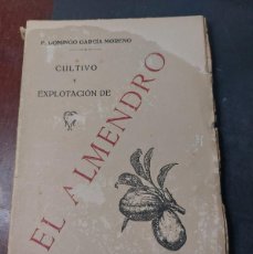 Libros antiguos: EL ALMENDRO- F.DOMINGO GARCIA MORENO- 1910