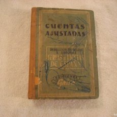 Libros antiguos: CUENTAS AJUSTADAS. REDUCCION DE KILOS A ARROBAS. FERIAS Y FIESTAS DE ESPAÑA.