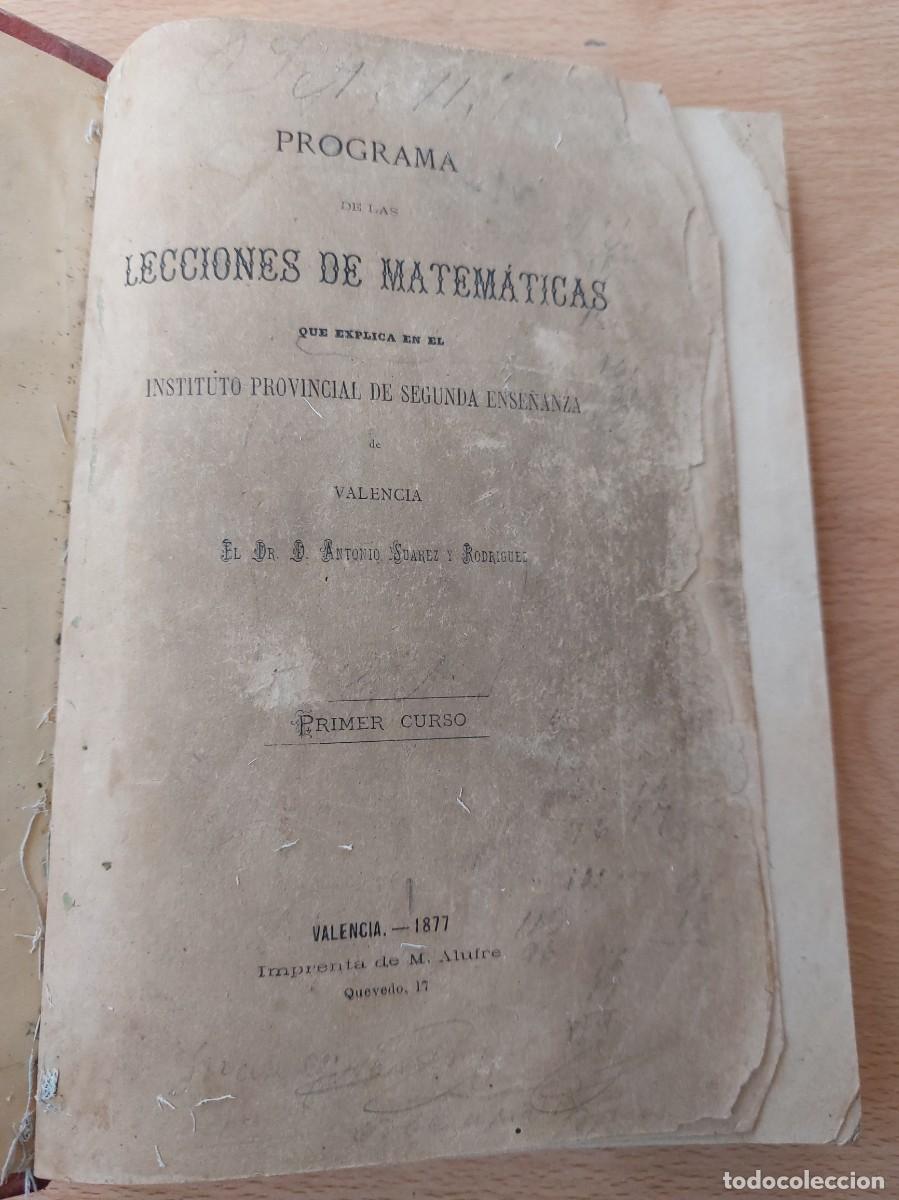 Libros antiguos: Programa de lecciones de matem&aacute;ticas- Antonio Suarez y Rodriguez- Valencia- 1977 - Foto 1