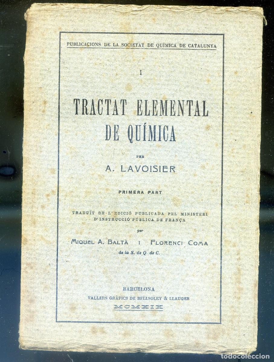 Antiquarische B&uuml;cher: LAVOISIER, A: Tractat elemental de Qu&iacute;mica Primera part. 1919