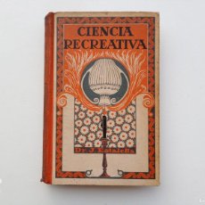 Libros antiguos: LIBRERIA GHOTICA. ESTALELLA. CIENCIA RECREATIVA. ENIGMAS, PROBLEMAS Y EXPERIMENTOS. 1930. ILUSTRADO