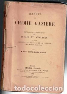Old books: Manuel de Chimie Gaziere. Essais et Analyses, Emile Sainte Claire Deville