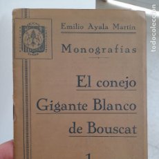 Libros antiguos: VISITA MI TIENDA EL CONEJO GIGANTE BLANCO DE BOUSCAT, E. AYALA, 1934. L42