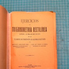 Libros antiguos: EJERCICIOS DE TRIGONOMETRÍA RECTILÍNEA-INGLADA Y ALBA-1920(65€)